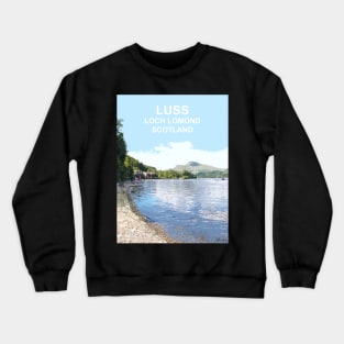 Luss Loch Lomond Scotland Scottish Travel location poster Crewneck Sweatshirt